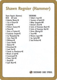 1996 Shawn "Hammer" Regnier Decklist Card [World Championship Decks] | Kessel Run Games Inc. 