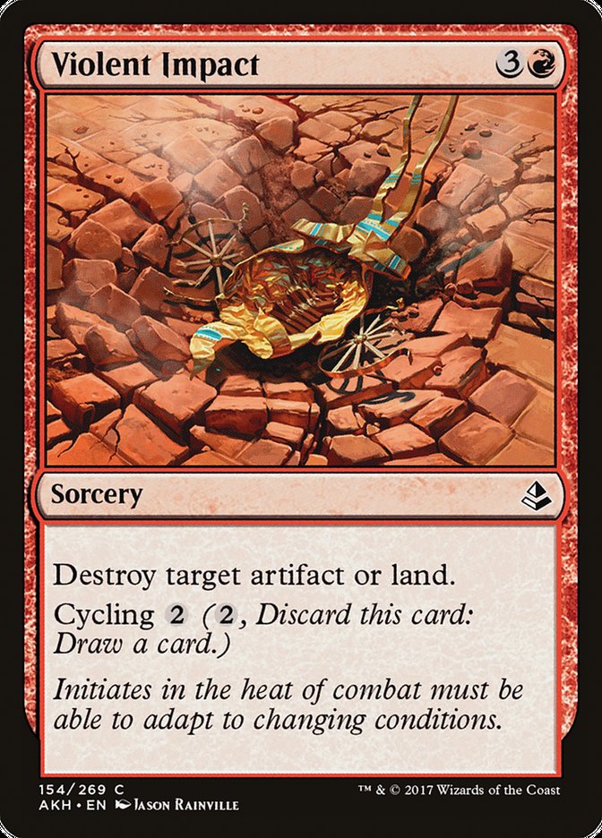 Violent Impact [Amonkhet] | Kessel Run Games Inc. 