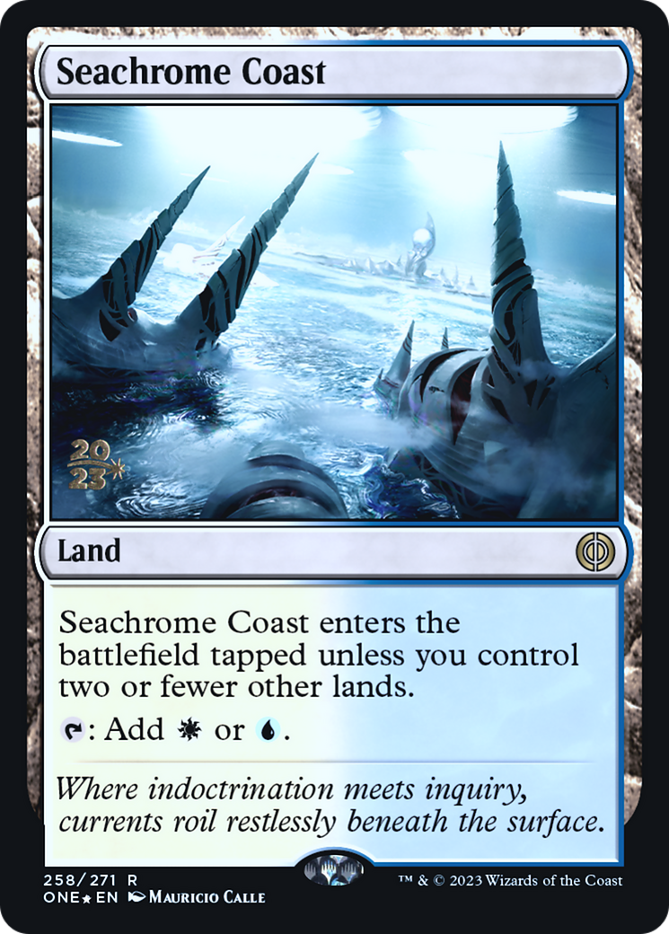 Seachrome Coast [Phyrexia: All Will Be One Prerelease Promos] | Kessel Run Games Inc. 