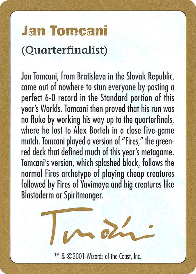 Jan Tomcani Bio [World Championship Decks 2001] | Kessel Run Games Inc. 