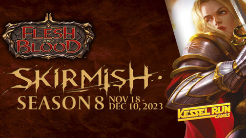 Flesh & Blood Skirmish Season 8 ticket