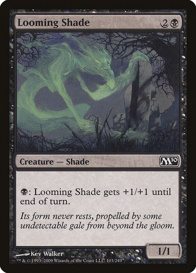 Looming Shade [Magic 2010] | Kessel Run Games Inc. 