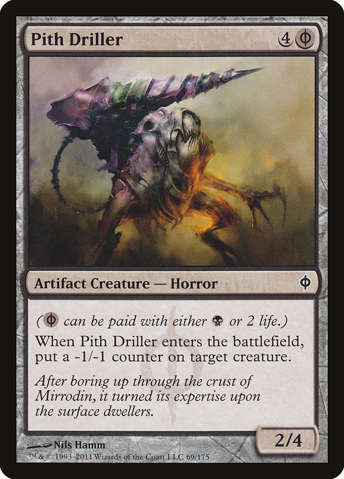 Pith Driller [New Phyrexia] | Kessel Run Games Inc. 