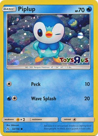 Piplup (32/156) (Toys R Us Promo) [Sun & Moon: Ultra Prism] | Kessel Run Games Inc. 