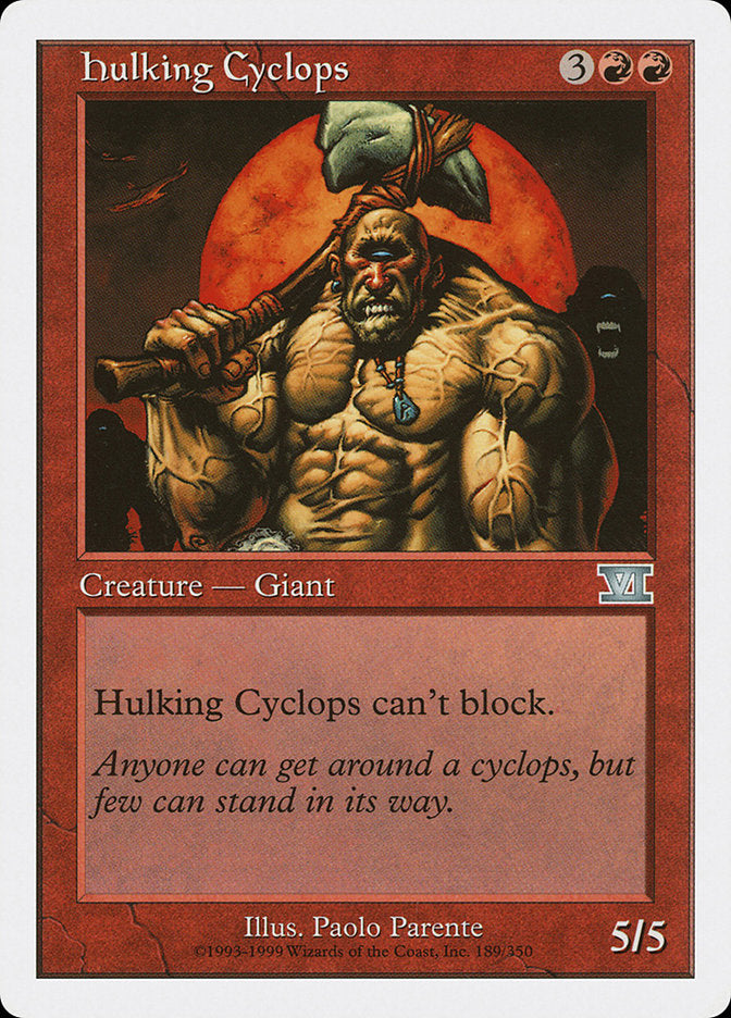 Hulking Cyclops [Classic Sixth Edition] | Kessel Run Games Inc. 
