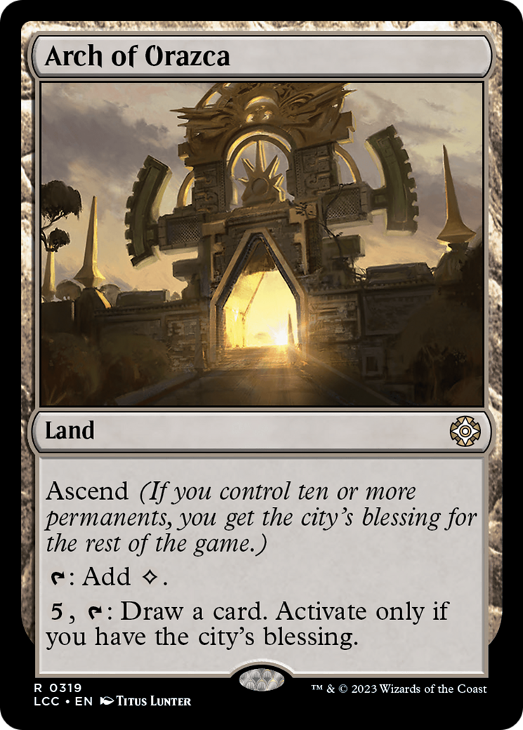 Arch of Orazca [The Lost Caverns of Ixalan Commander] | Kessel Run Games Inc. 