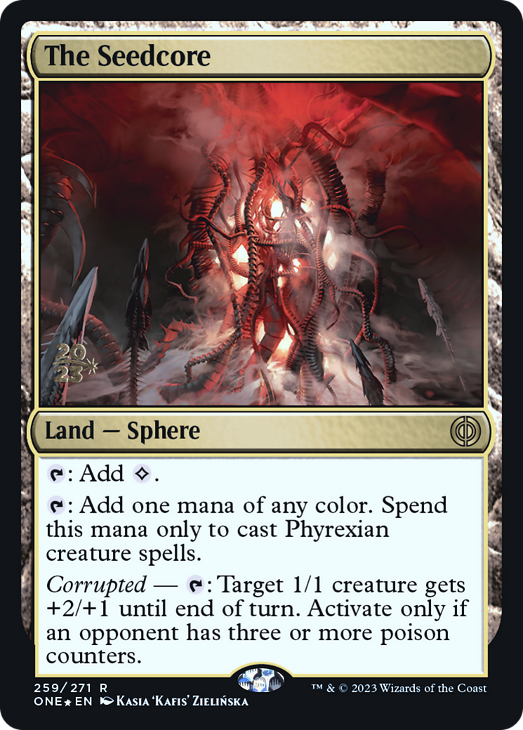 The Seedcore [Phyrexia: All Will Be One Prerelease Promos] | Kessel Run Games Inc. 