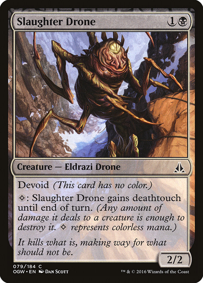Slaughter Drone [Oath of the Gatewatch] | Kessel Run Games Inc. 