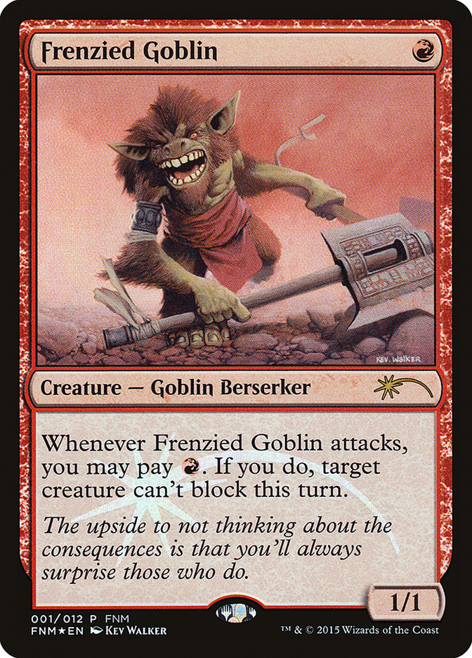 Frenzied Goblin [Friday Night Magic 2015] | Kessel Run Games Inc. 