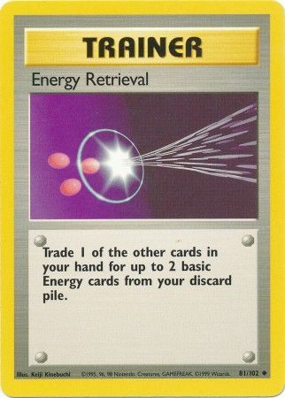 Energy Retrieval (81/102) [Base Set Unlimited] | Kessel Run Games Inc. 