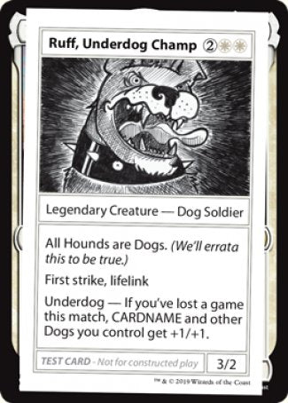Ruff, Underdog Champ (2021 Edition) [Mystery Booster Playtest Cards] | Kessel Run Games Inc. 
