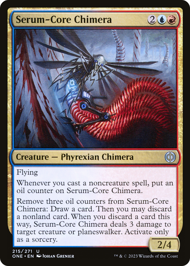 Serum-Core Chimera [Phyrexia: All Will Be One] | Kessel Run Games Inc. 