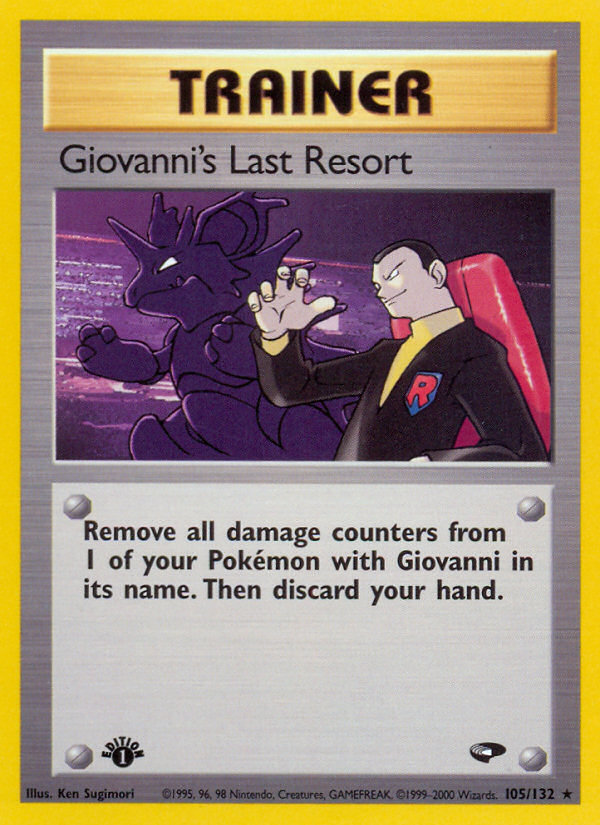 Giovanni's Last Resort (105/132) [Gym Challenge 1st Edition] | Kessel Run Games Inc. 