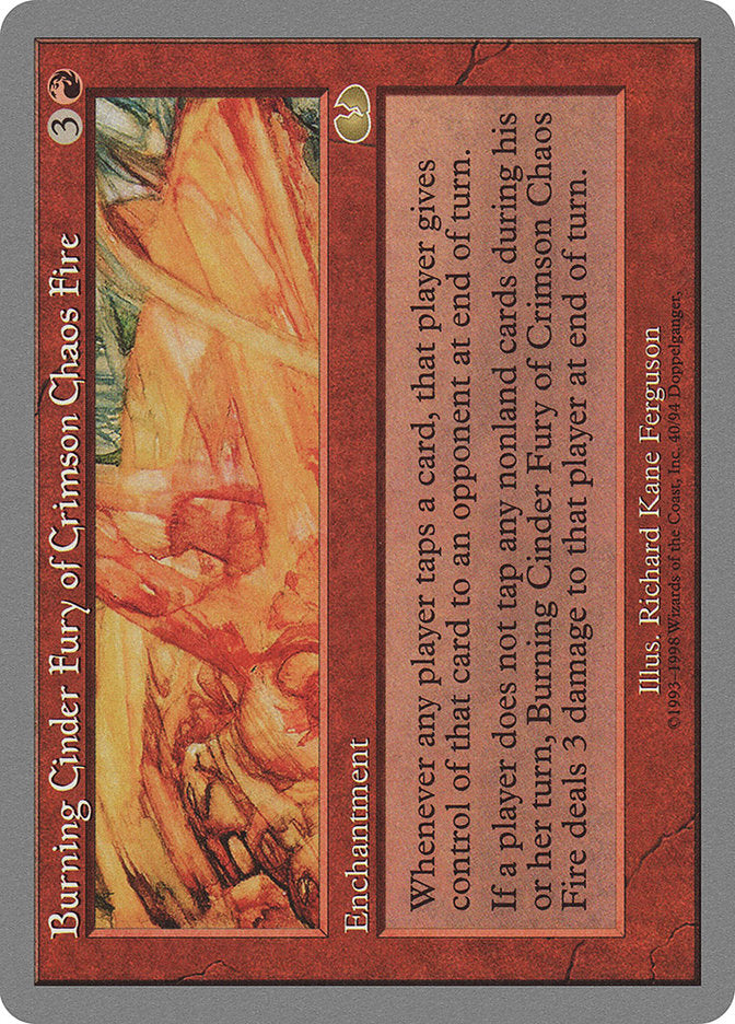 Burning Cinder Fury of Crimson Chaos Fire [Unglued] | Kessel Run Games Inc. 