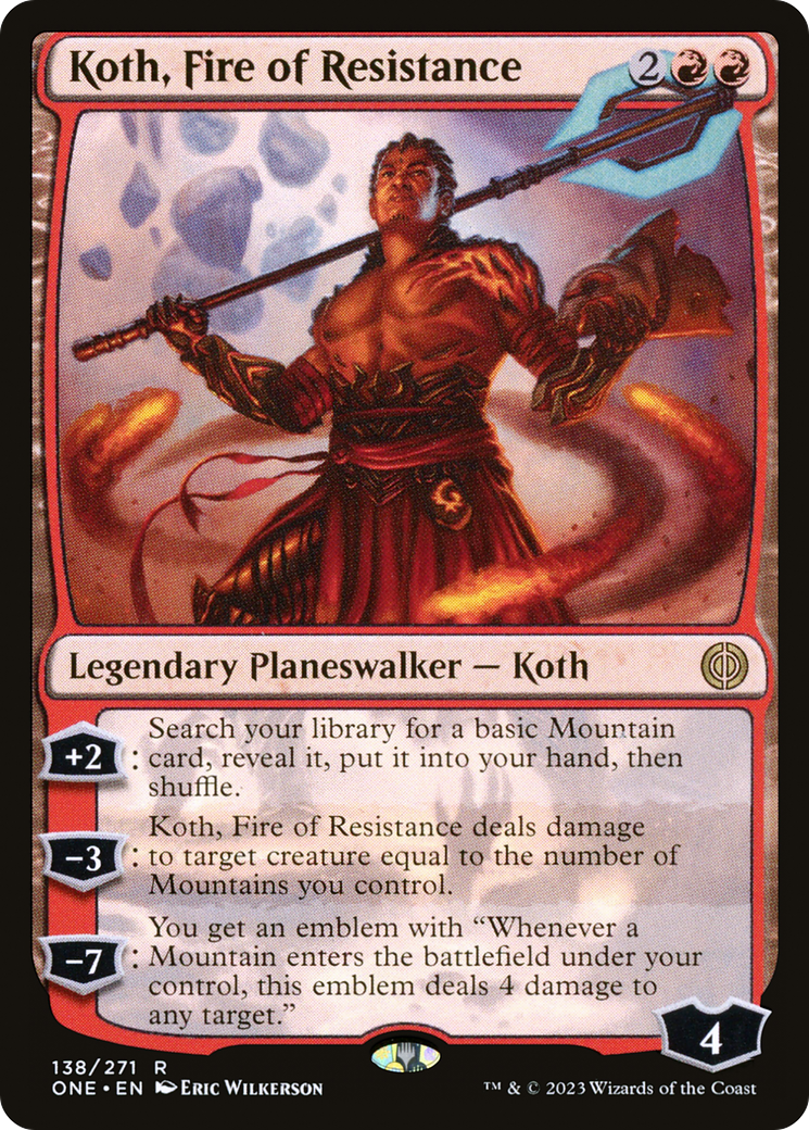 Koth, Fire of Resistance [Phyrexia: All Will Be One] | Kessel Run Games Inc. 