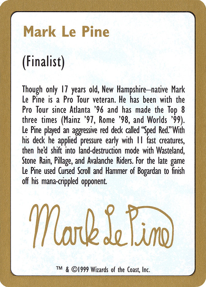 Mark Le Pine Bio [World Championship Decks 1999] | Kessel Run Games Inc. 