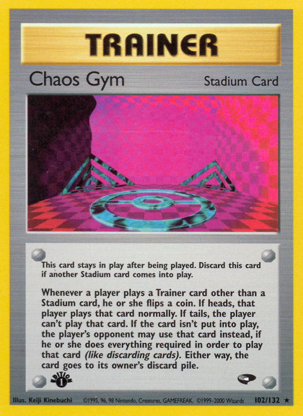 Chaos Gym (102/132) [Gym Challenge 1st Edition] | Kessel Run Games Inc. 
