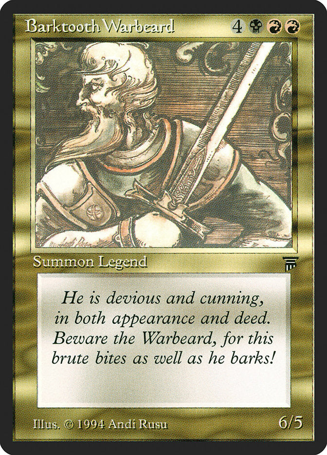 Barktooth Warbeard [Legends] | Kessel Run Games Inc. 