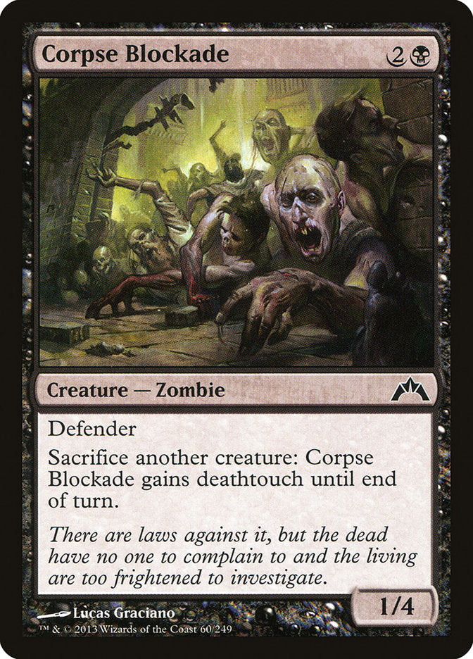 Corpse Blockade [Gatecrash] | Kessel Run Games Inc. 