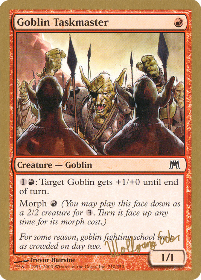Goblin Taskmaster (Wolfgang Eder) [World Championship Decks 2003] | Kessel Run Games Inc. 