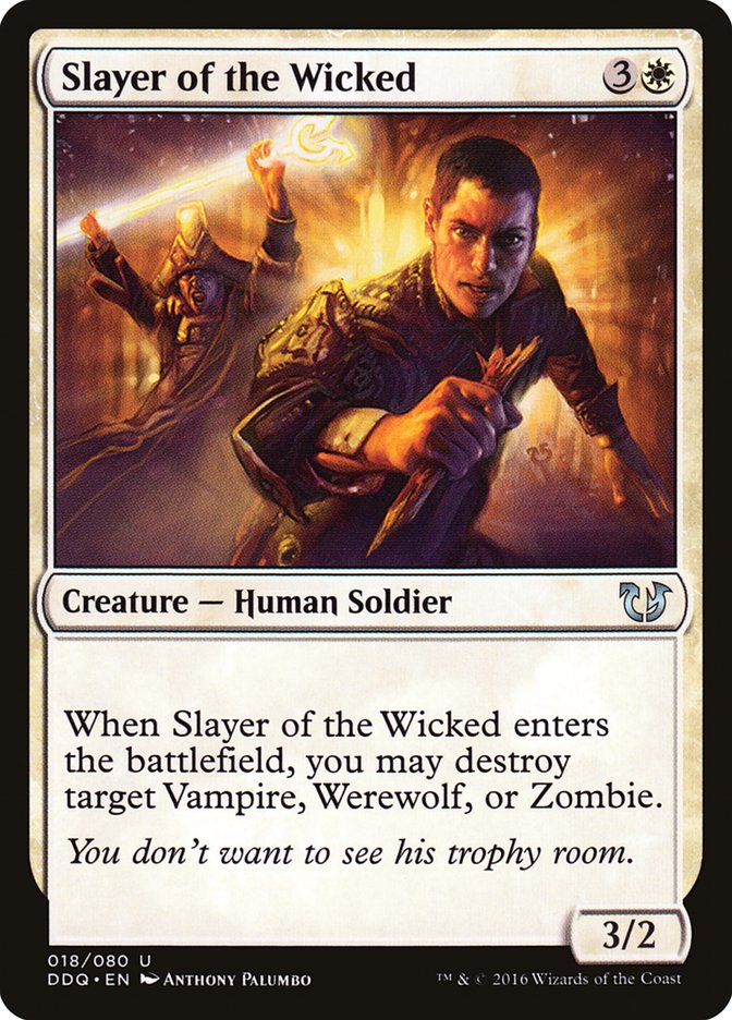 Slayer of the Wicked [Duel Decks: Blessed vs. Cursed] | Kessel Run Games Inc. 
