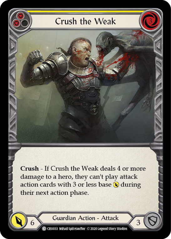 Crush the Weak (Yellow) [CRU033] (Crucible of War)  1st Edition Normal | Kessel Run Games Inc. 
